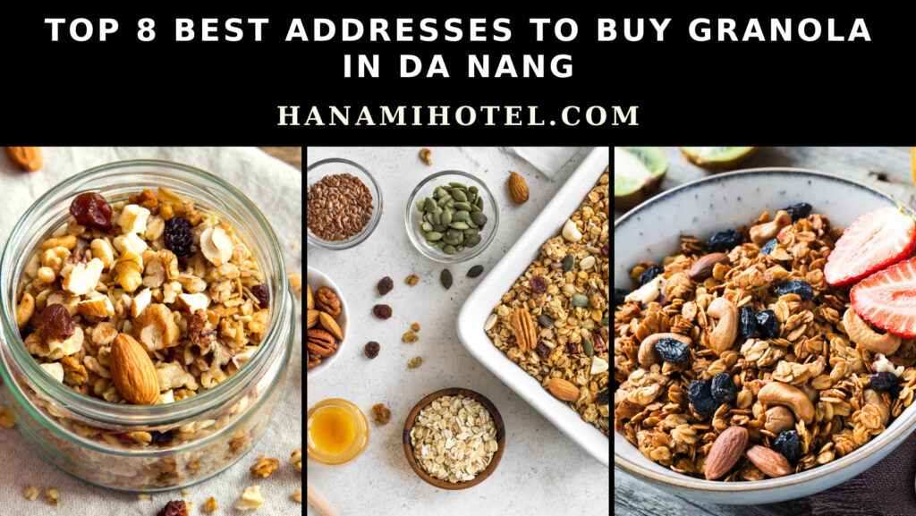 best addresses to buy granola in da nang